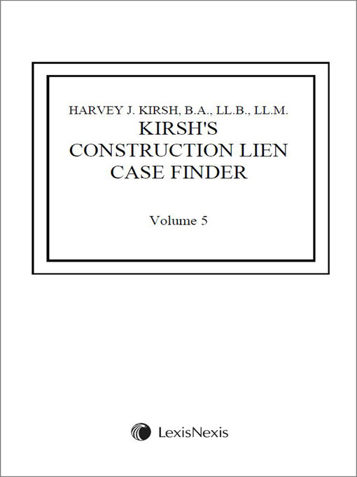 Title details for Kirsh's Construction Lien Case Finder by Harvey J. Kirsh - Wait list